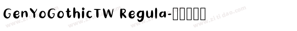 GenYoGothicTW Regula字体转换